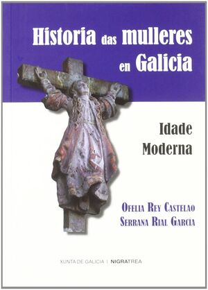 HISTORIA DAS MULLERES EN GALICIA.IDADE MODERNA