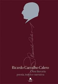 RICARDO CARVALHO CALERO. OBRA LITERARIA, POESÍA TEATRO E NARRATIVA