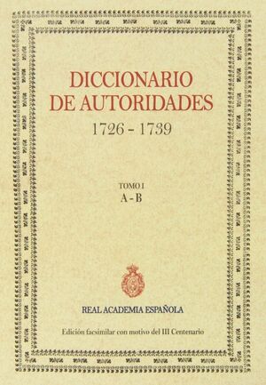 DICCIONARIO DE AUTORIDADES (1726-1739)