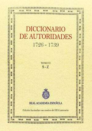DICCIONARIO DE AUTORIDADES (TOMO VI)