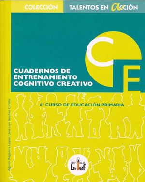 CUADERNO DE ENTRENAMIENTO COGNITIVO-CREATIVO (6.º DE PRIMARIA)