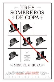 TRES SOMBREROS DE COPA