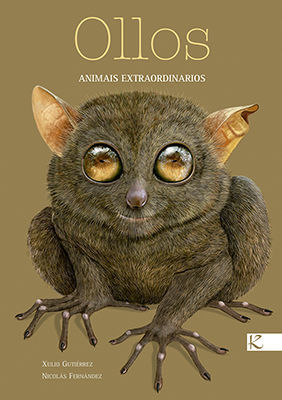 OLLOS. ANIMAIS EXTRAORDINARIOS