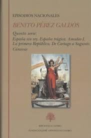 EPISODIOS NACIONALES. QUINTA SERIE: ESPAÑA SIN REY. ESPAÑA TRÁGICA. AMADEO I. LA