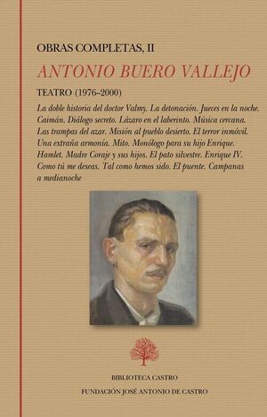 OBRAS COMPLETAS II TEATRO (1976-2000) LA DOBLE HISTORIA DEL DOCTOR VALMY. LA DETONACION. JUECES EN