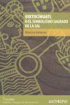 UIXTOCIHUATL O EL SIMBOLISMO SAGRADO DE LA SAL