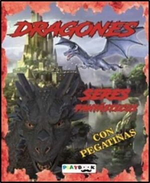 DRAGONES. SERES FANTÁSTICOS CON PEGATINAS