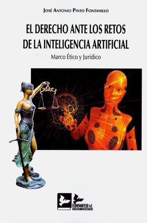 DERECHO ANTE LOS RETOS DE LA INTELIGENCIA ARTIFICIAL, EL