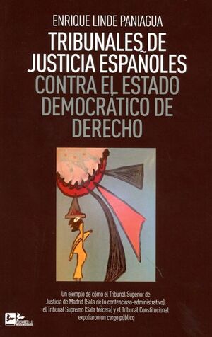 TRIBUNALES DE JUSTICIA EPAÑOLES CONTRA EL ESTADO DEMOCRATIC