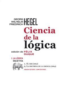 CIENCIA DE LA LOGICA, 1 LA LOGICA OBJETIVA