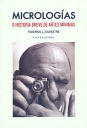 MICROLOGIAS O HISTORIA BREVE DE ARTES MINIMAS