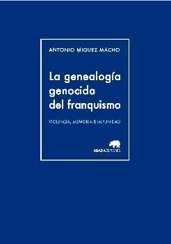 GENEALOGIA GENOCIDA DEL FRANQUISMO