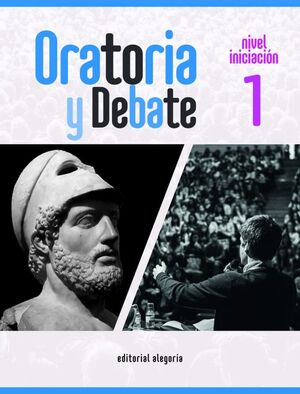 ORATORIA Y DEBATE. 1 NIVEL INICIACIÓN