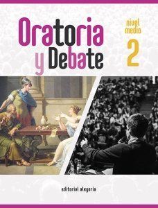 ORATORIA Y DEBATE 2. NIVEL MEDIO