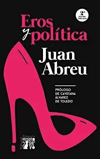 EROS Y POLITICA (EDICION AMPLIADA 2023)