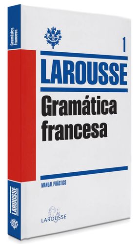 GRAMÁTICA FRANCESA. MANUAL PRACTICO