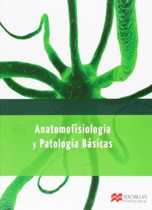 ANATOMOFISIOLOGIA Y PATOLOGIA BASICAS