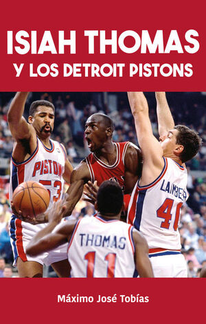 ISIAH THOMAS Y LOS DETROIT PISTONS