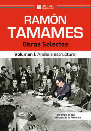 RAMON TAMAMES: OBRAS SELECTAS.VOLUMEN I. ANÁLISIS ESTRUCTURAL