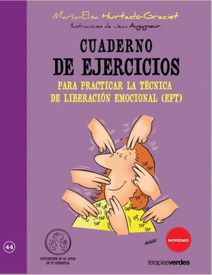 @ CUADERNO EJERCIO PRACTICAR TECNICA LIBERACION EMOCIONAL EFT