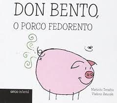 DON BENTO,O PORCO FEDORENTO