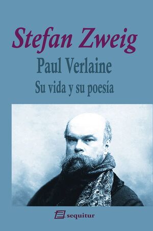 PAUL VERLAINE : SU VIDA Y SU POESÍA