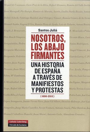 NOSOTROS LOS ABAJO FIRMANTES HISTORIA DE ESPAÑA A TRAVES DE MANIFIESTO