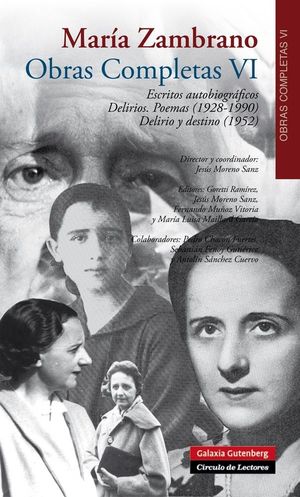 OBRAS COMPLETAS VI ESCRITOS AUTOBIOGRÁFICOS DELIRIOS POEMAS (1928-1990) DELIRIO Y DESTINO