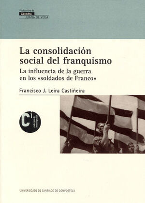 LA CONSOLIDACIÓN SOCIAL DEL FRANQUISMO