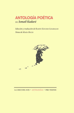 ANTOLOGIA POETICA-ISMAIL KADARE