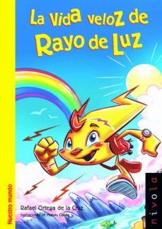 VIDA VELOZ DE RAYO DE LUZ, LA