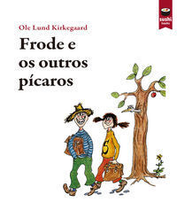 FRODE E OS OUTROS PICAROS