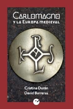 CARLO MAGNO Y LA EUROPA MEDIEVAL