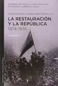 RESTAURACIÓN Y REPÚBLICA 1874-1936 HISTORIA CULTURAS POLITICAS 3