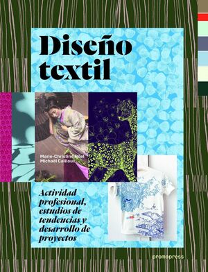 DISEÑO TEXTIL ACTIVIDAD PROFESIONAL ESTUDIOS DE TENDENCIAS Y DESARROLL