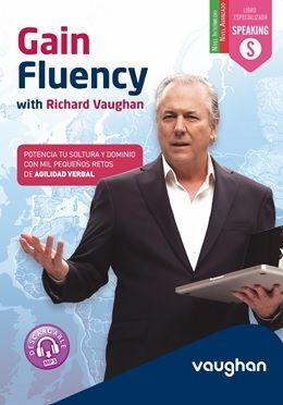 GAIN FLUENCY. POTENCIA TU SOLTURA Y DOMINIO CON 1000 PEQUEÑOS RETOS DE AGILIDAD MENTAL