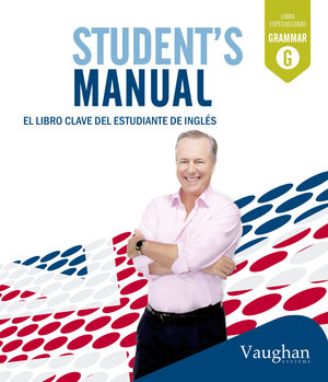 STUDENTS MANUAL. VAUGHAN.LIBRO CLAVE DEL ESTUDIANTE DE INGLES