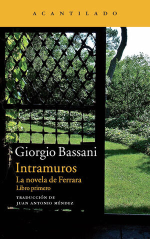 INTRAMUROS, LA NOVELA DE FERRARA. LIBRO PRIMERO