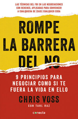 ROMPE LA BARRERA DEL NO 9 PRINCIPIOS PARA NEGOCIAR COMO SI TE FUERA LA