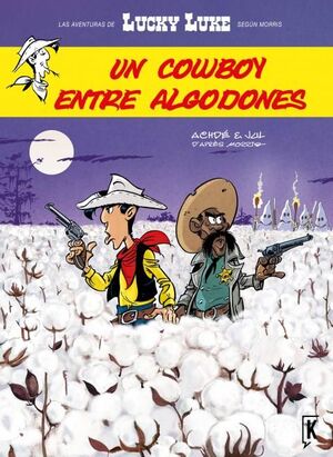 UN COWBOY ENTRE ALGODONES (LUCKY LUKE, 8)