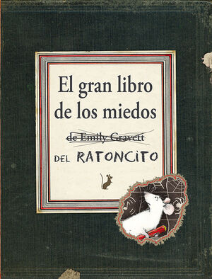 GRAN LIBRO DE LOS MIEDOS, EL (DEL RATONCITO)
