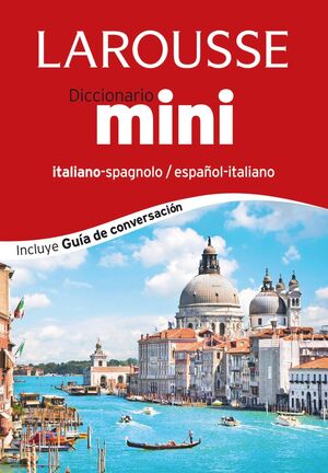 DICCIONARIO MINI LAROUSSE ITALIANO-SPAGNOLO/ ESPAÑOL/ ITALIANO