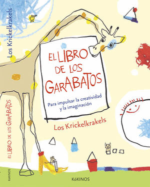 LIBRO DE LOS GARABATOS. PARA IMPULSAR LA CREATIVIDAD Y LA IMAGINACION