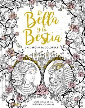LA BELLA Y LA BESTIA. UN LIBRO PARA COLOREAR
