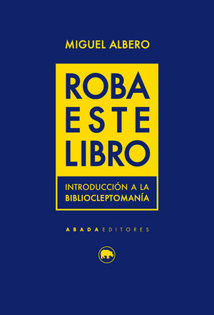 ROBA ESTE LIBRO - ENSAYO -