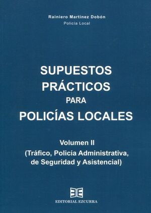 SUPUESTOS PRACTICOS PARA POLICIAS LOCALES VOL II TRAFICO