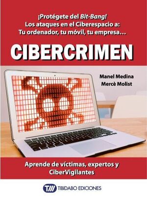 CIBERCRIMEN APRENDE DE VICTIMAS EXPERTOS Y CIBERVIGILANTES