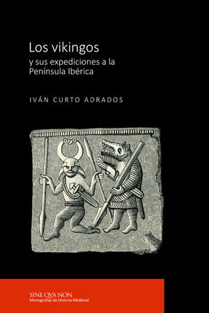 VIKINGOS Y SUS EXPEDICIONES A LA PENÍNSULA IBÉRICA, LOS