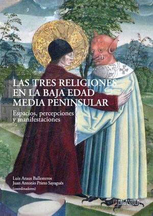 LAS TRES RELIGIONES EN LA BAJA EDAD MEDIA PENINSULAR