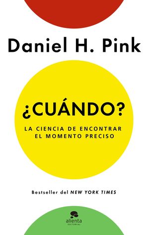 ¿CUÁNDO?. LA CIENCIA DE ENCONTRAR EL MOMENTO PRECISO